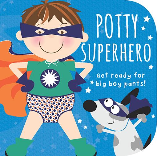 Potty Superhero - Get Ready for Big Boy Pants! Board Book - The Milk Moustache